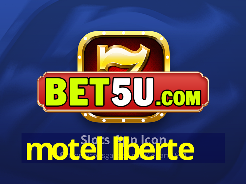 motel liberte